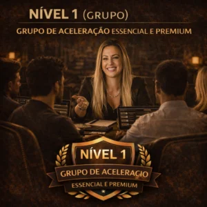 Nível 1 (grupo) | Grupo de aceleração essencial e premium